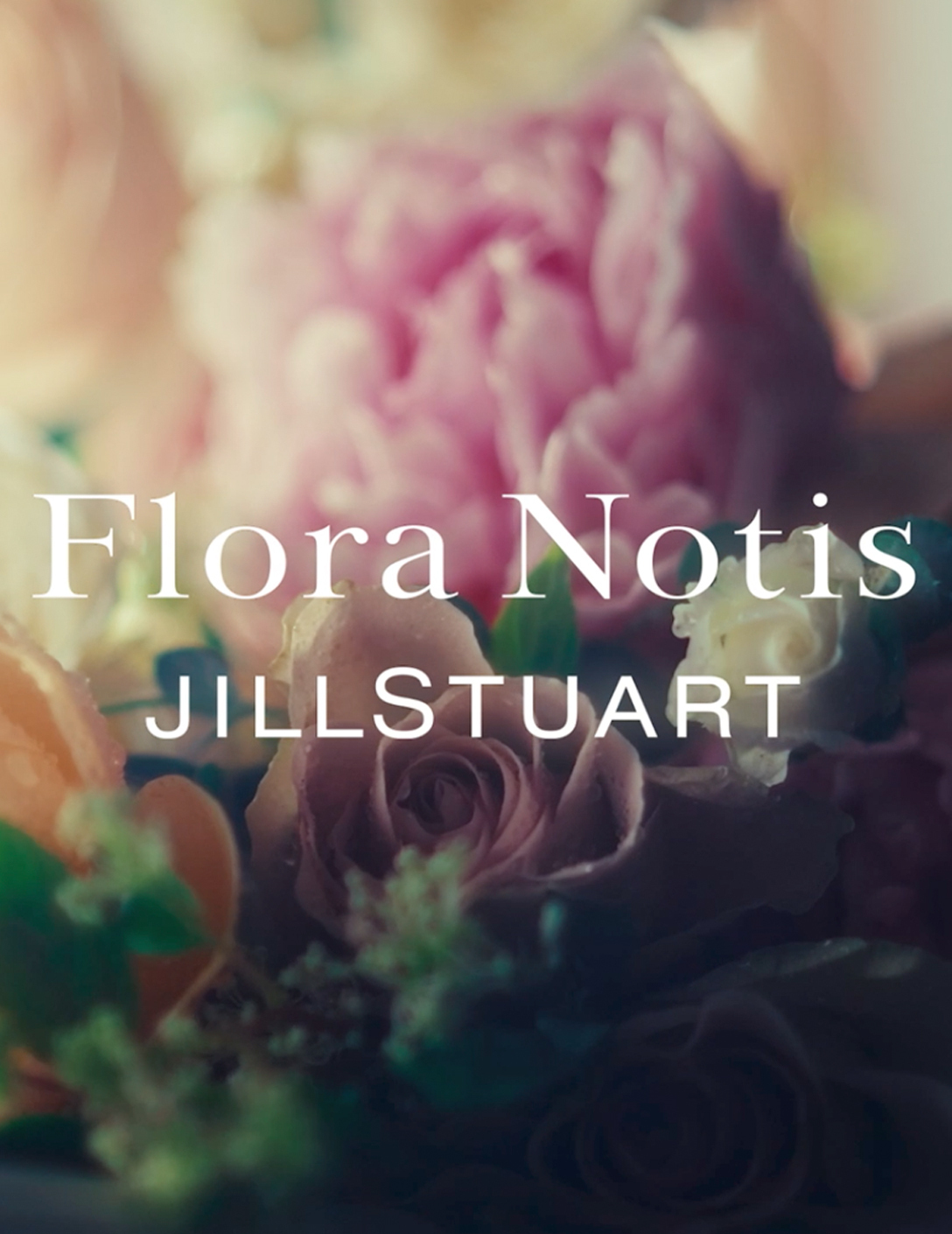 Flora Notis JILL STUART−Brand Movie 2022